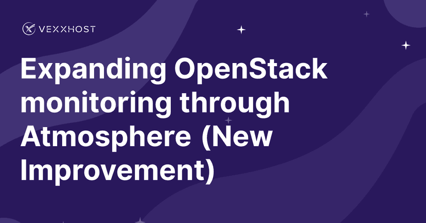 Expanding OpenStack monitoring through Atmosphere (New Improvement)