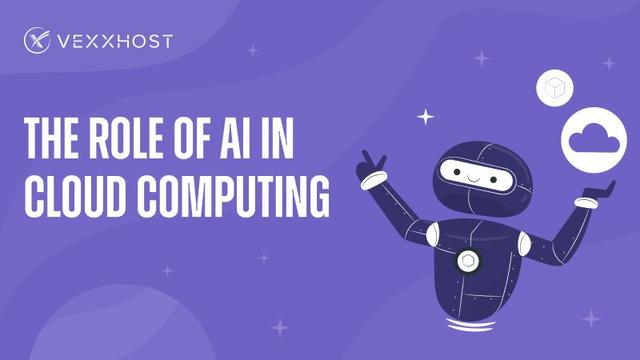 The Role of AI in Cloud Computing