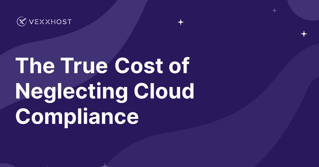 The True Cost of Neglecting Cloud Compliance 