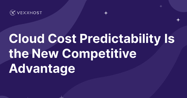 Cloud Cost Predictability Is the New Competitive Advantage 