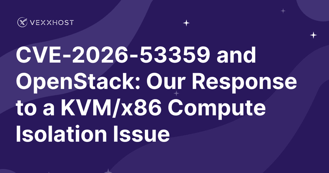 CVE-2026-53359 and OpenStack: Our Response to a KVM/x86 Compute Isolation Issue