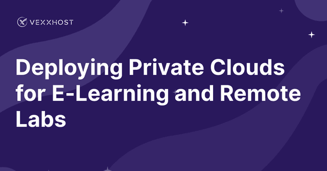 Deploying Private Clouds for E-Learning and Remote Labs