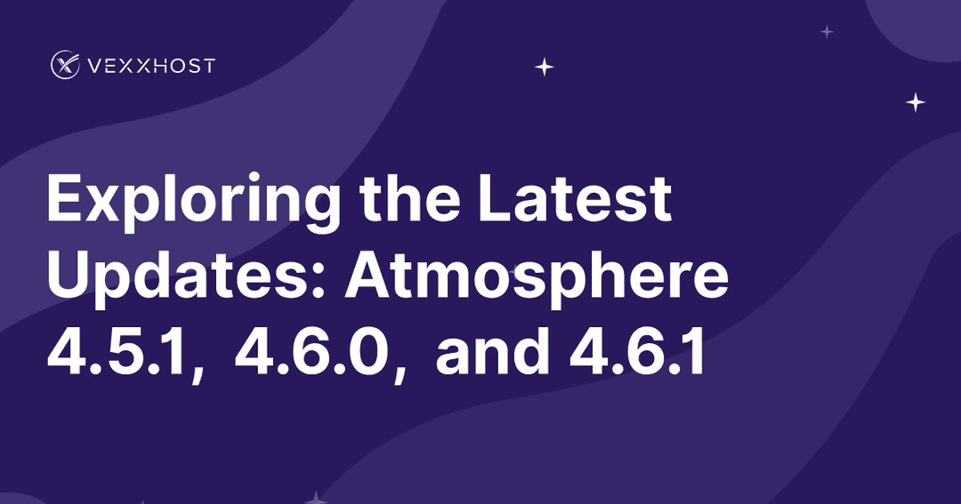 Exploring the Latest Updates: Atmosphere 4.5.1, 4.6.0, and 4.6.1 