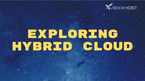 Exploring Hybrid Cloud