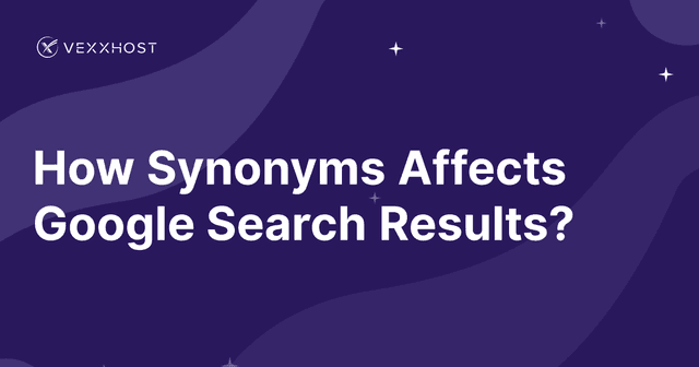 How Synonyms Affects Google Search Results?