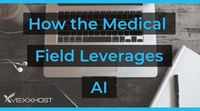 How the Medical Field Leverages AI