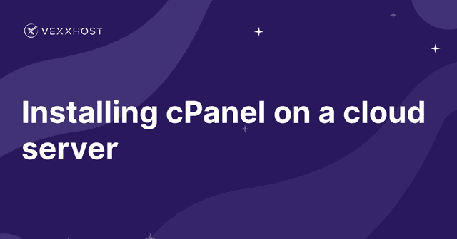 Installing cPanel on a cloud server