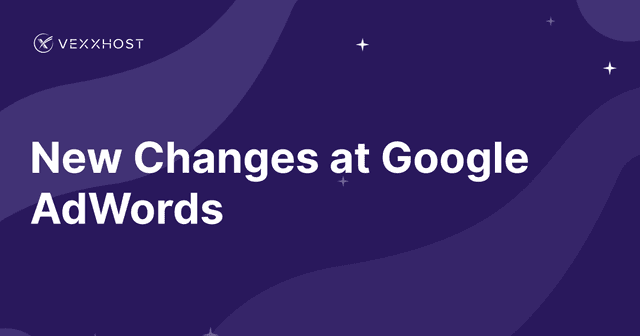 New Changes at Google AdWords