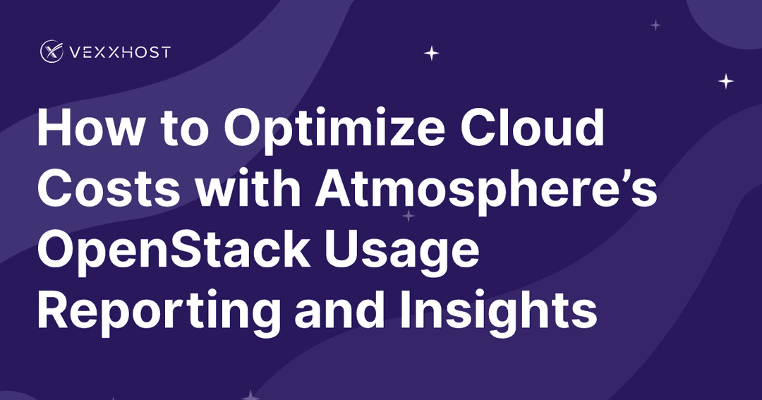 How to Optimize Cloud Costs with Atmosphere’s OpenStack Usage Reporting and Insights 