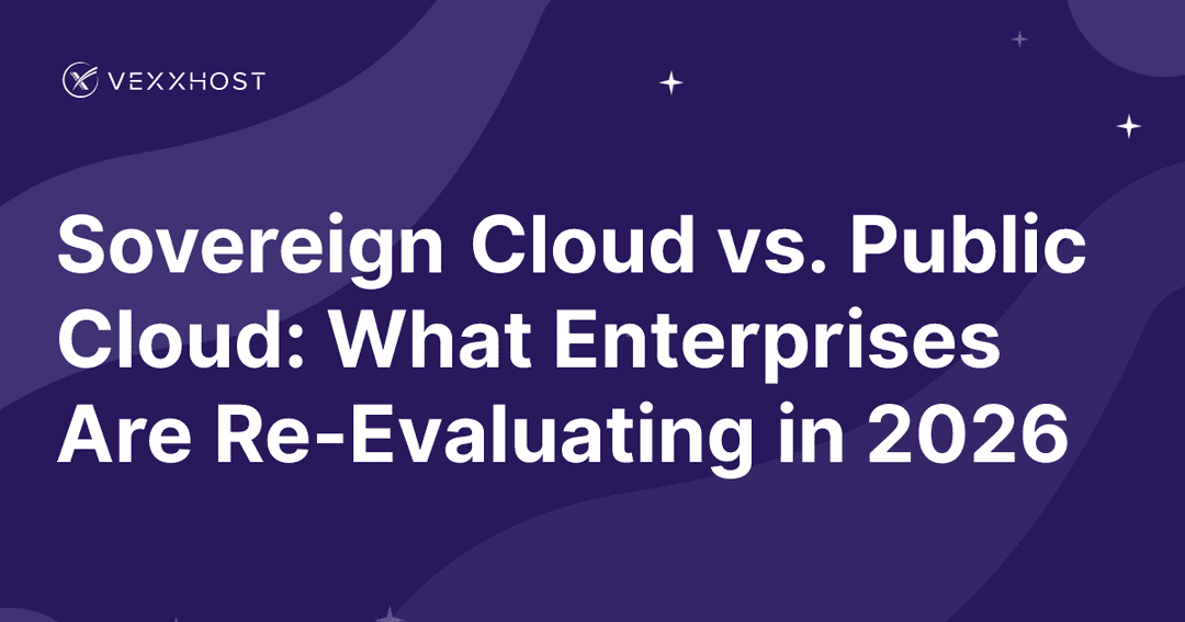 Sovereign Cloud vs. Public Cloud: What Enterprises Are Re-Evaluating in 2026