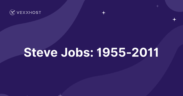 Steve Jobs: 1955-2011