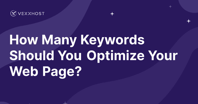 How Many Keywords Should You Optimize Your Web Page?