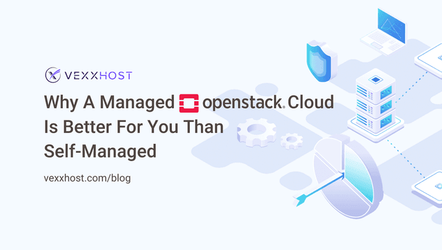 Why a Managed OpenStack Cloud Is Better For You Than Self-Managed