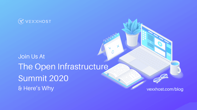 Join Us at the Open Infrastructure Summit 2020 and Here's Why