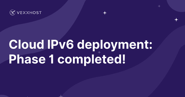 Cloud IPv6 deployment: Phase 1 completed!