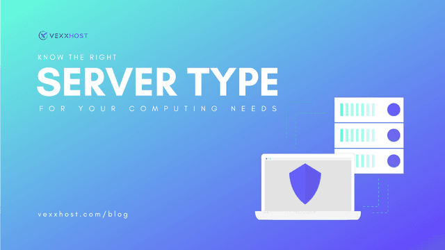 Know The Right Server Type For Your Computing Needs