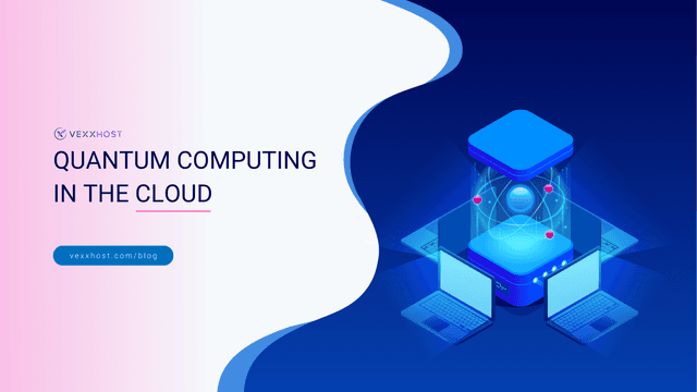 Quantum Computing In The Cloud