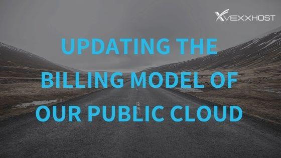 Updating The Billing Model Of Our Public Cloud