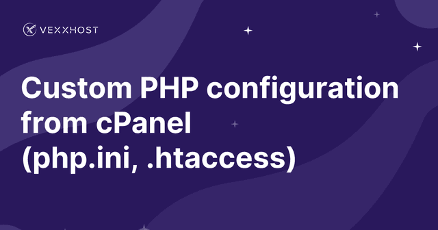 Custom PHP configuration from cPanel (php.ini, .htaccess)