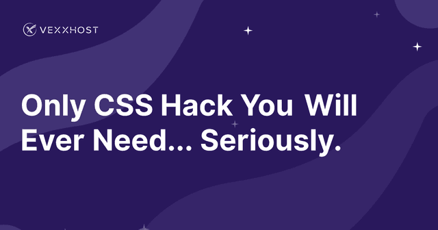 Only CSS Hack You Will Ever Need... Seriously.