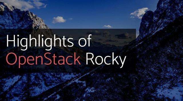 The Most Important Takeaways from the OpenStack Rocky Release