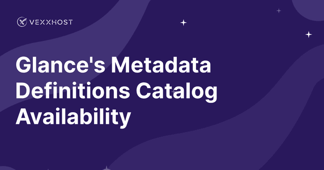 Glance's Metadata Definitions Catalog Availability