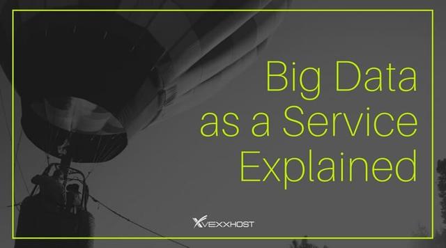 Big Data as a Service Explained