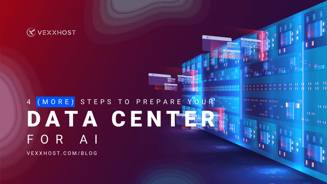 Four (More) Ways To Prepare Your Data Center For AI