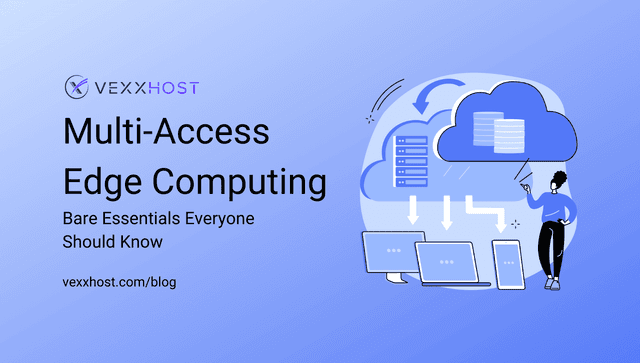 Multi-Access Edge Computing - Bare Essentials Everyone Should Know