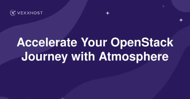 Accelerate Your OpenStack Journey with Atmosphere