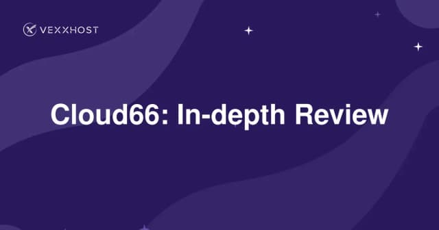 Cloud66: In-depth Review