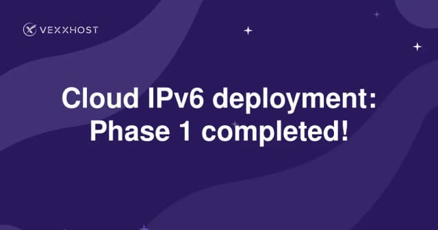 Cloud IPv6 deployment: Phase 1 completed!
