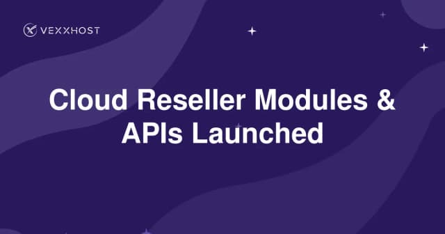 Cloud Reseller Modules & APIs Launched