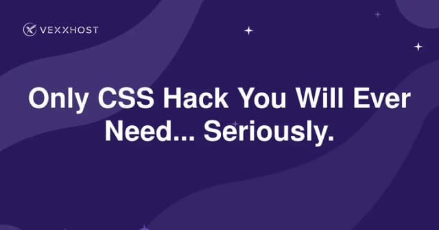 Only CSS Hack You Will Ever Need... Seriously.
