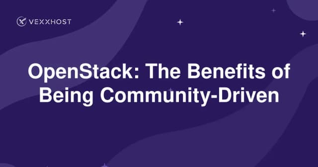 OpenStack: The Benefits of Being Community-Driven