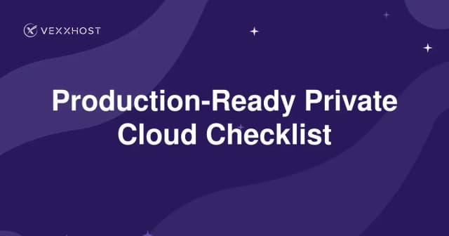 Production-Ready Private Cloud Checklist