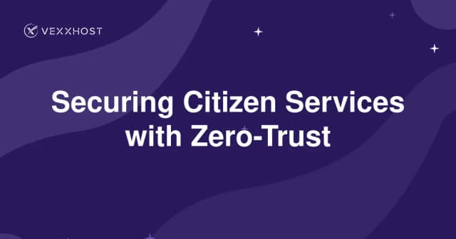 Securing Citizen Services with Zero-Trust