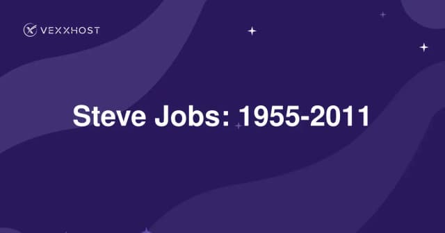 Steve Jobs: 1955-2011