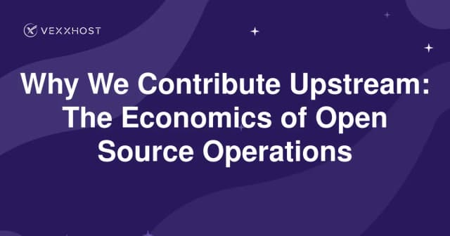 Why We Contribute Upstream: The Economics of Open Source Operations 