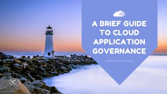 A Brief Guide To Cloud Application Governance