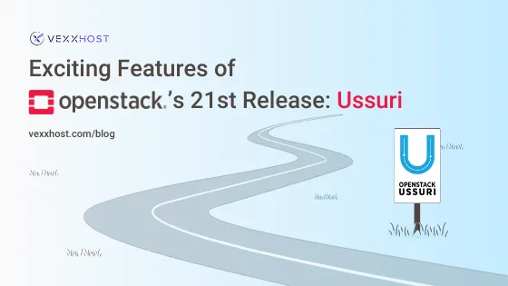 Exciting Features of OpenStack's 21st Release: Ussuri