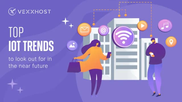 Top IoT Trends to Look Out for in the Near Future
