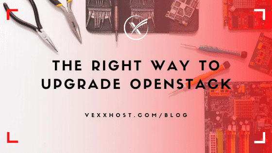 The Right Way To Upgrade OpenStack