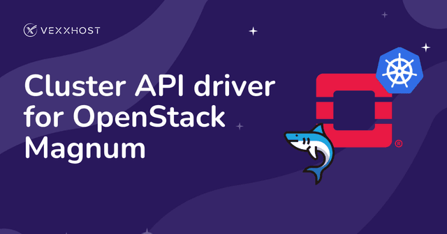 Cluster API driver for OpenStack Magnum