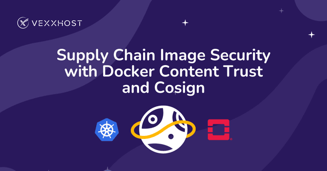 Supply Chain Image Security with Docker Content Trust and Cosign