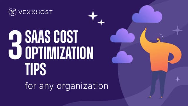 3 SaaS Cost Optimization Tips for Any Organization