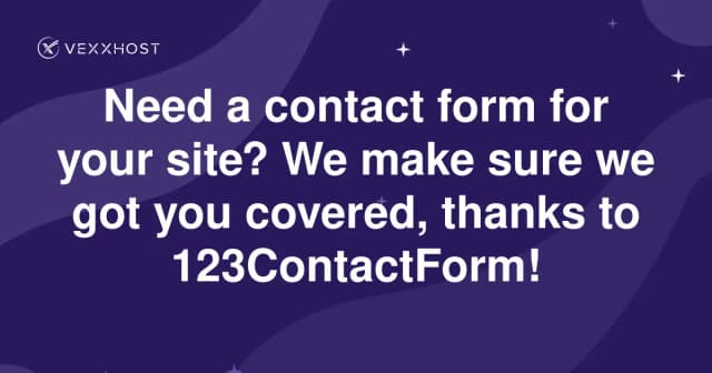 Need a contact form for your site? We make sure we got you covered, thanks to 123ContactForm!