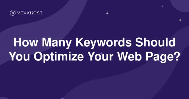 How Many Keywords Should You Optimize Your Web Page?