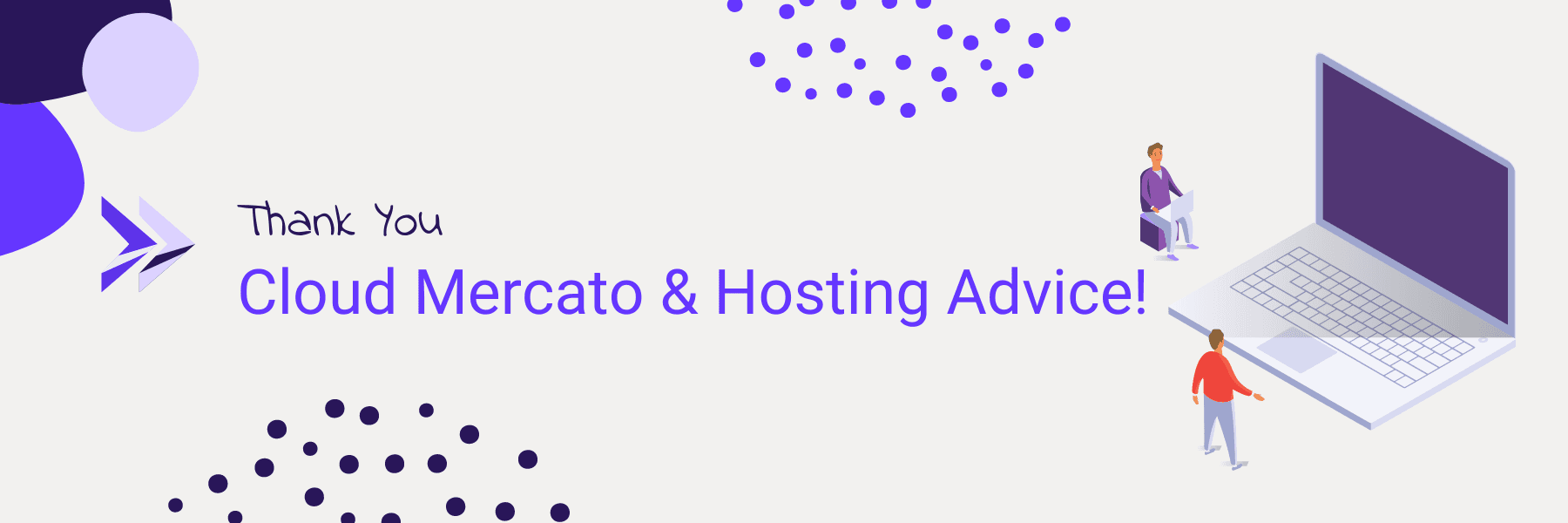 Thank You Cloud Mercato & Hosting Advice