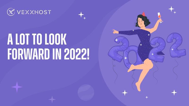 A_Lot_to_Look_Forward_in_2022!